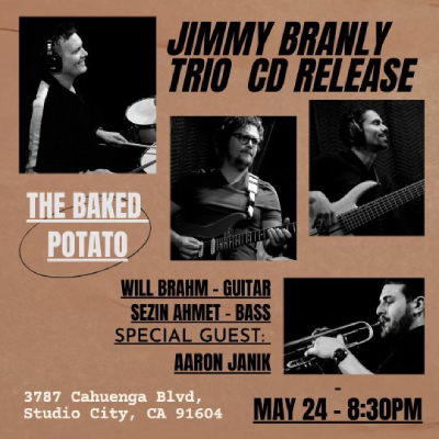 JIMMY BRANLY TRIO - Tuesday, May 24, 2022